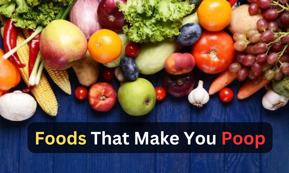 foods that make you poop