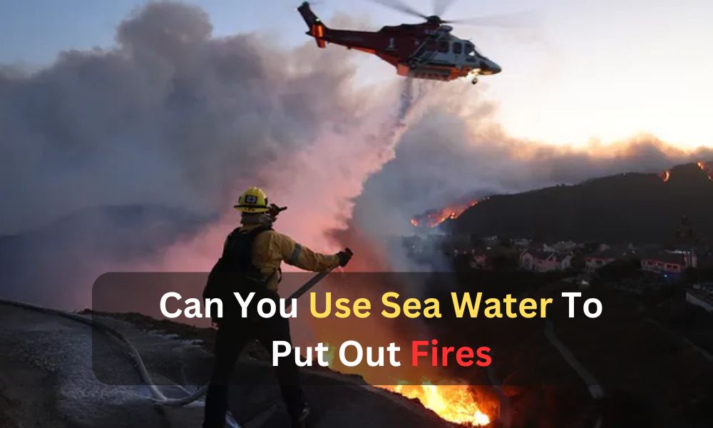can you use sea water to put out fires