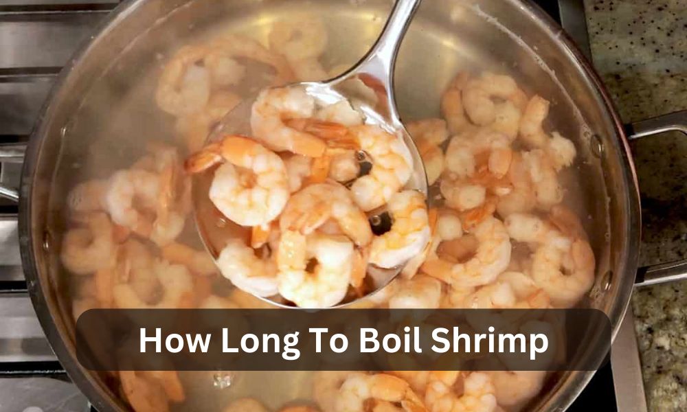 how long to boil shrimp